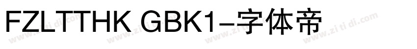 FZLTTHK GBK1字体转换